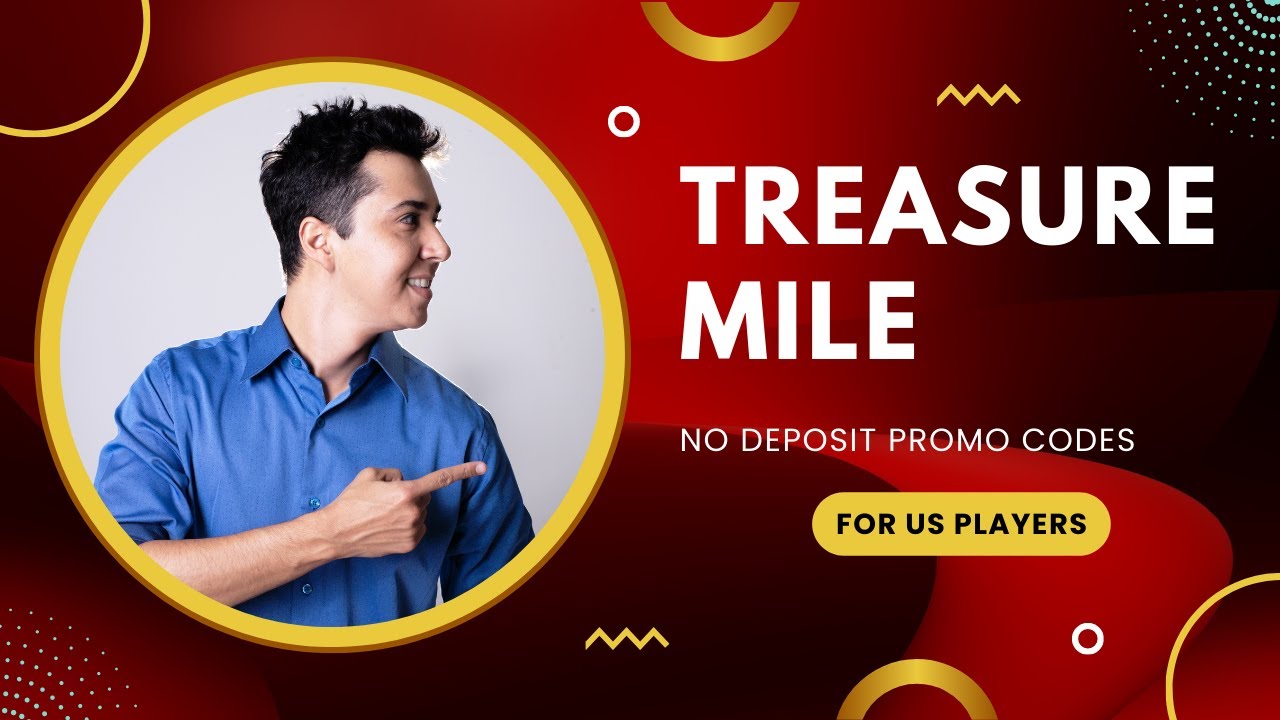 Treasure Mile No Deposit Bonus Codes For US Players? (WIN UPTO 00 liberate)