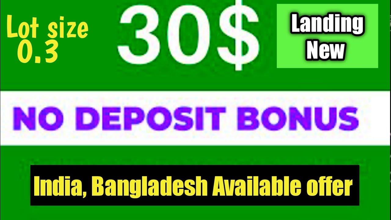 30$ No Deposit Bonus Forex || 0.3 Lot Size New broker Landing No Deposit Bonus 2023