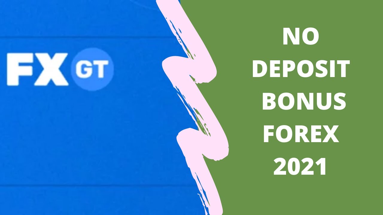 No Deposit Bonus Forex 2021 | FXGT